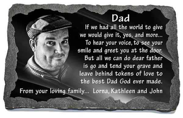 Unique father memorial with dad's photo laser engraved to granite